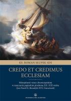 Credo et credimus Ecclesiam. Autor: Słupek Roman. SmakLiter.pl Okładka książki Credo et credimus Ecclesiam