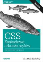 CSS. Kaskadowe arkusze stylów w.4. Autor: Meyer Eric A., Estelle Weyl. SmakLiter.pl Okładka książki CSS. Kaskadowe arkusze stylów w.4
