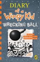 Diary of a Wimpy Kid Wrecking Ball 14. Autor: Jeff Kinney. SmakLiter.pl Okładka książki Diary of a Wimpy Kid Wrecking Ball 14