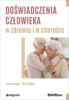 Doświadczenia człowieka w zdrowiu i w chorobie. Autor: Zasępa Ewa. SmakLiter.pl Okładka książki Doświadczenia człowieka w zdrowiu i w chorobie