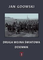 Druga wojna światowa. Dziennik. Autor: Gdowski Jan. SmakLiter.pl Okładka książki Druga wojna światowa. Dziennik
