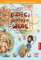 Dzieci gotują WEGE. Autor: Górska Agnieszka. SmakLiter.pl Okładka książki Dzieci gotują WEGE