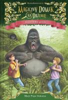 Dzień dobry, goryle. Magiczny domek na drzewie. Autor: Mary Pope Osborne, Sal Murdocca. SmakLiter.pl Okładka książki Dzień dobry, goryle. Magiczny domek na drzewie