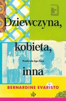 Dziewczyna, kobieta, inna. Autor: Evaristo Bernardine. SmakLiter.pl Okładka książki Dziewczyna, kobieta, inna