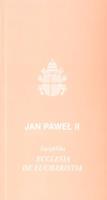 Ecclesia de Eucharistia. Autor:  Jan Paweł II. SmakLiter.pl Okładka książki Ecclesia de Eucharistia