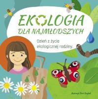 Ekologia dla najmłodszych. Autor: Brydak Piotr. SmakLiter.pl Okładka książki Ekologia dla najmłodszych