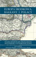 Europa, Bałkany i Polacy. Autor: red. Stanisław Pijaj, Pezda Janusz. SmakLiter.pl Okładka książki Europa, Bałkany i Polacy