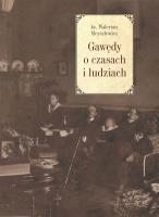 Gawędy o czasach i ludziach. Autor: Ks. Walerian Meysztowicz. SmakLiter.pl Okładka książki Gawędy o czasach i ludziach