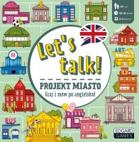 Gra do nauki języka angielskiego Let's talk! Projekt miasto. Autor: Ewa Norman, Szewczyk Michał. SmakLiter.pl Okładka książki Gra do nauki języka angielskiego Let's talk! Projekt miasto