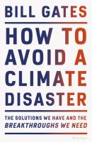 How to Avoid a Climate Disaste. Autor: Gates Bill. SmakLiter.pl Okładka książki How to Avoid a Climate Disaste