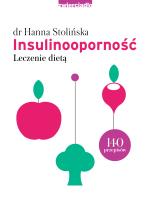 Insulinooporność. Leczenie dietą. Autor: Hanna Stolińska-Fiedorowicz. SmakLiter.pl Okładka książki Insulinooporność. Leczenie dietą