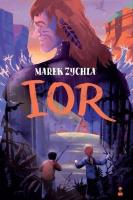 Ior. Autor: Marek Zychla. SmakLiter.pl Okładka książki Ior