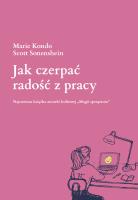 Jak czerpać radość z pracy. Autor: Marie Kondo, Scott Sonenshein. SmakLiter.pl Okładka książki Jak czerpać radość z pracy