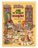 Jak to działa? Książki. Autor: Katarzyna Piętka, Joanna Kończak. SmakLiter.pl Okładka książki Jak to działa? Książki