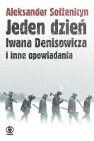 Jeden dzień Iwana Denisowicza i inne opowiadania. Autor: Aleksander Sołżenicyn. SmakLiter.pl Okładka książki Jeden dzień Iwana Denisowicza i inne opowiadania