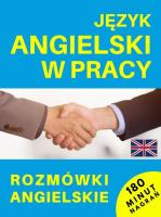 Język angielski w pracy. Rozmówki angielskie + CD. Autor:   Praca zbiorowa. SmakLiter.pl Okładka książki Język angielski w pracy. Rozmówki angielskie + CD