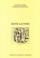 Język łaciński. Autor: Elżbieta Roguszczak, Jolanta Czyżma. SmakLiter.pl Okładka książki Język łaciński