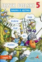 Język Polski SP 5 Nauka o Języku cz.1 GWO. Autor: D. Chwastniewska, D. Różek, A. Gorzałczyńska-Mróz. SmakLiter.pl Okładka książki Język Polski SP 5 Nauka o Języku cz.1 GWO