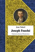 Joseph Fouché. Autor: Tulard Jean. SmakLiter.pl Okładka książki Joseph Fouché