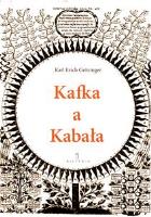Kafka a Kabała. Pierwiastek żydowski w dziele i myśleniu Franza Kafki. Autor: Grözinger Karl Erich. SmakLiter.pl Okładka książki Kafka a Kabała. Pierwiastek żydowski w dziele i myśleniu Franza Kafki