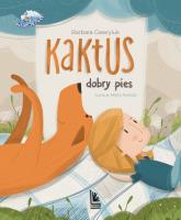 Kaktus dobry pies. Autor: Barbara Gawryluk. SmakLiter.pl Okładka książki Kaktus dobry pies