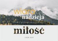 Kartka - Wiara, nadzieja, miłość - góry. Wydawca: Koinonia. SmakLiter.pl Opakowanie Kartka - Wiara, nadzieja, miłość - góry