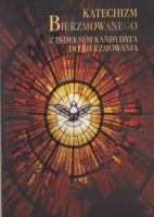 Okładka książki Katechizm Bierzmowanego. Z indeksem kandydata...