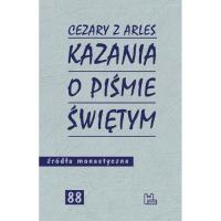 Kazania o Piśmie Świętym. Autor: Cezary z Arles. SmakLiter.pl Okładka książki Kazania o Piśmie Świętym