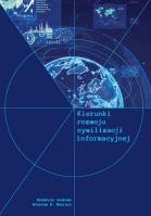Kierunki rozwoju cywilizacji informacyjnej. Autor: Wiesław M. Maziarz. SmakLiter.pl Okładka książki Kierunki rozwoju cywilizacji informacyjnej