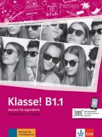 Klasse! B1.1. Ćwiczenia + audio. Autor:   Praca zbiorowa. SmakLiter.pl Okładka książki Klasse! B1.1. Ćwiczenia + audio