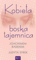 Kobieta boska tajemnica. Autor: o. Joachim Badeni OP. SmakLiter.pl Okładka książki Kobieta boska tajemnica