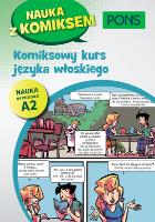 Okładka książki Komiksowy kurs języka włoskiego A2 PONS