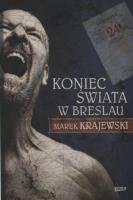 Koniec świata w Breslau wyd. kieszonkowe. Autor: Marek Krajewski. SmakLiter.pl Okładka książki Koniec świata w Breslau wyd. kieszonkowe