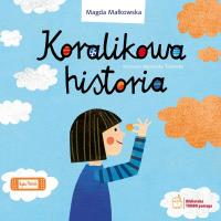 Koralikowa historia. Autor: Magda Małkowska. SmakLiter.pl Okładka książki Koralikowa historia