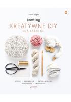 KRAFTING Kreatywne DIY dla każdego (przepakowanie). Autor: Marta Tręda. SmakLiter.pl Okładka książki KRAFTING Kreatywne DIY dla każdego (przepakowanie)