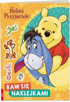 Okładka książki Kubuś i przyjaciele. Baw się naklejkami