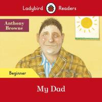 Okładka książki Ladybird Readers Beginner Level My Dad