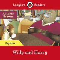 Okładka książki Ladybird Readers Beginner Level Willy and Harry