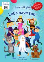 Let's have fun. I speak English. Autor: Joanna Bryłka, Brydak Piotr. SmakLiter.pl Okładka książki Let's have fun. I speak English