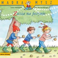 Mądra Mysz. Zuzia na festynie w.2021. Autor: Schneider Liane. Wenzel - Burger Eva. SmakLiter.pl Okładka książki Mądra Mysz. Zuzia na festynie w.2021