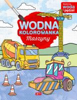 Okładka książki Maszyny. Wodna kolorowanka