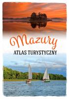 Mazury. Atlas turystyczny. Autor: Magdalena Malinowska. SmakLiter.pl Okładka książki Mazury. Atlas turystyczny