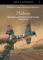 Midway.. Autor: Fuchida Mitsuo, Okumiya Masatake. SmakLiter.pl Okładka książki Midway.