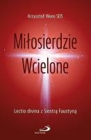 Miłosierdzie Wcielone. Autor: Krzysztof Wons. SmakLiter.pl Okładka książki Miłosierdzie Wcielone