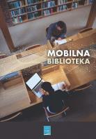 Mobilna biblioteka. Autor: Wojciechowska Maja. SmakLiter.pl Okładka książki Mobilna biblioteka