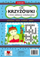Okładka książki Moje krzyżówki i inne zabawy edukacyjne 5-8 lat
