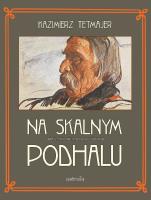 Na Skalnym Podhalu. Autor: Kazimierz Przerwa-Tetmajer. SmakLiter.pl Okładka książki Na Skalnym Podhalu