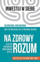 Na zdrowy rozum. Autor: Ori Brafman, Brafman Rom. SmakLiter.pl Okładka książki Na zdrowy rozum