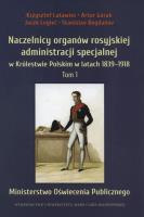 Naczelnicy organów rosyjskiej administracji...T.1. Autor: Latawiec Krzysztof, Górak Artur, Legieć Jacek, Bogdanov Stanislav. SmakLiter.pl Okładka książki Naczelnicy organów rosyjskiej administracji...T.1