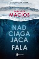 Nadciągająca fala. Autor: Macios Karolina. SmakLiter.pl Okładka książki Nadciągająca fala